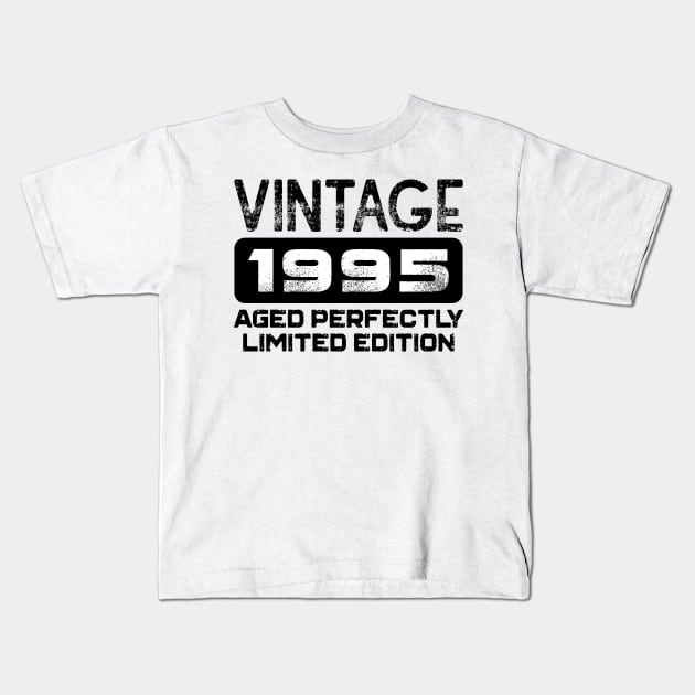 Birthday Gift Vintage 1995 Aged Perfectly Kids T-Shirt by colorsplash